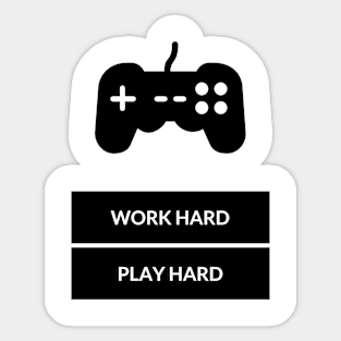 Work hard Play Hard Gaming Sticker